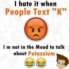 an emoticive poster with the caption i hate it when people text kry