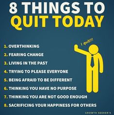 a poster with the words 8 things to quit today written in yellow and blue on it