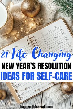 a clipboard with the text 21 life changing new year's resolution ideas for self - care