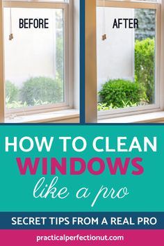 two windows with the words how to clean windows like a pro and secret tips from a real pro