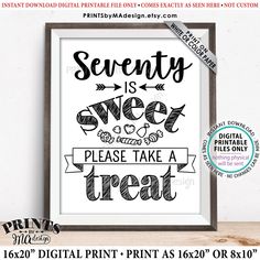 a printable poster with the words sixty is sweet please take a treat on it