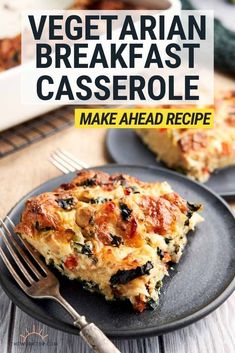 vegetarian breakfast casserole on a black plate with a fork next to it and the title overlay reads, make ahead recipe