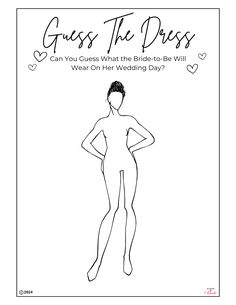 a drawing of a woman with the words guess the dress can you guess what the bride - to - be will wear on her wedding day?