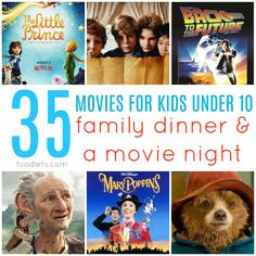 movies for kids under 10 family dinner and a movie night with text overlay that reads 35 movies for kids under 10 family dinner and a movie night