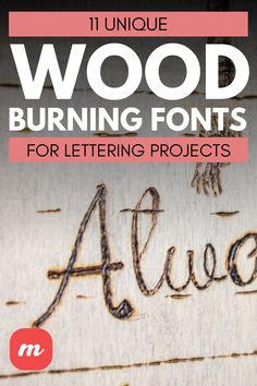 the words wood burning font for lettering projects