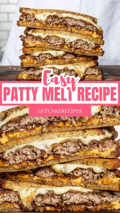 a stack of cheeseburger sandwiches with the title overlay reads easy patty melt recipe