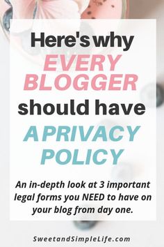 a white sign that says, here's why every blogger should have privacy policy