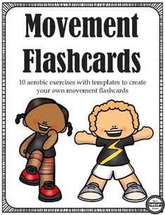 the movement flashcards are great for teaching about movement