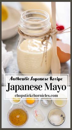 japanese mayo sauce in a jar with ingredients around it and the words authentic japanese recipe