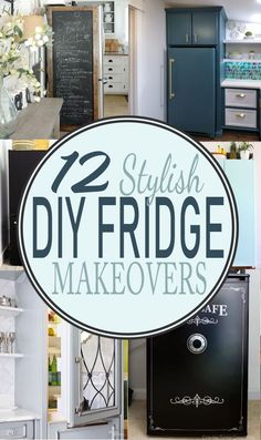 the words 25 stylish diy fridge makeovers are shown