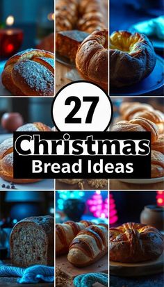 christmas breads with the words, 27 christmas bread ideas