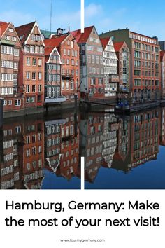 Historic buildings reflecting in the water in Hamburg, Germany, with the text "Hamburg, Germany: Make the most of your next visit!"