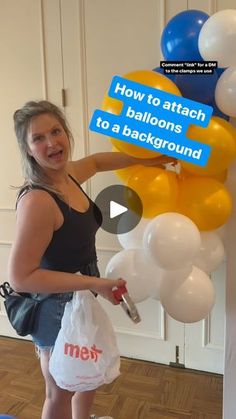 a woman standing in front of balloons with the words how to attach balloons to a background