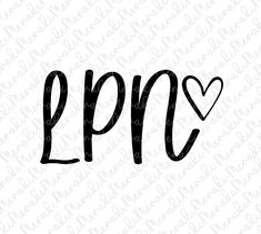 the word lpn is written in black ink on a white background with a heart