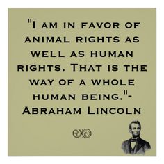 abraham lincoln quote on animal rights poster