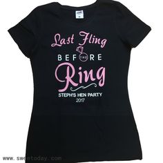 Last Fling Before The Ring, Hen Party, The Ring, Hen, Bachelorette Party, Bridal Shower, Tee Shirts, Shower, Ring