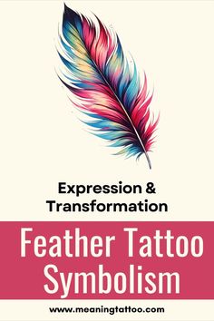 a feather tattoo symbol with the words expression and transformation