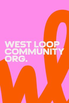 an orange ribbon with the words west loop community org in white on a pink background