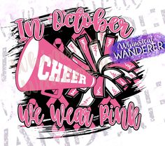 a pink and black graphic with the words cheer, we wear pink on it's side