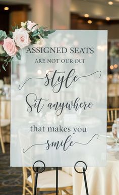 a sign that says, assigned seats are not out style st anywhere that makes you smile