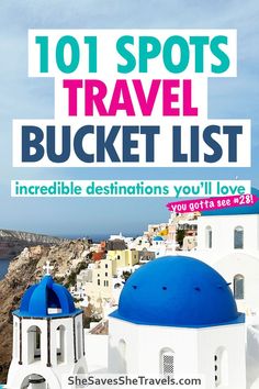 the cover of 1011 spots travel bucket list with blue domes and white buildings in the background