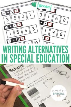 two hands holding pens and writing the numbers in special education with text overlay that says writing alternatives in special education