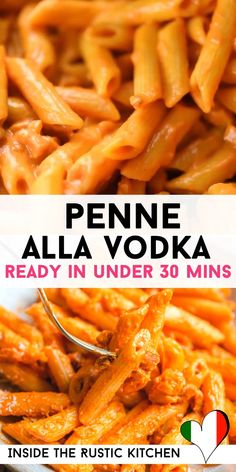 penne alla vodka ready in under 30 mins inside the rustic kitchen with text overlay