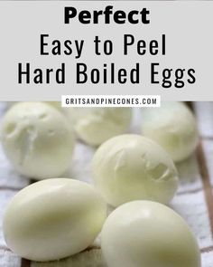 hard boiled eggs with text overlay that says perfect easy to peel hard boiled eggs