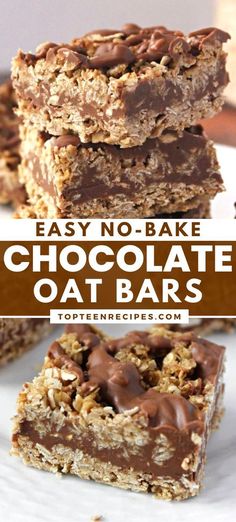 chocolate oat bars stacked on top of each other with the words easy no - bake chocolate oat bars