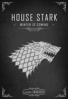 a game of thrones poster with the house stark on it's black background