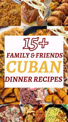 a collage of images with the words family and friends cuban dinner recipes