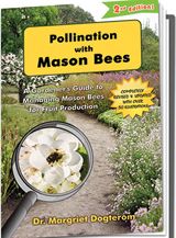 a book with the title pollination with mason bees, written by dr margiet dogg