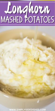 mashed potatoes in a bowl with the words longhorn mashed potatoes above it