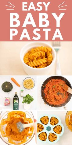 an easy baby pasta recipe is shown in this collage