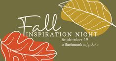 an illustration of two leaves with the words fall inspiration night