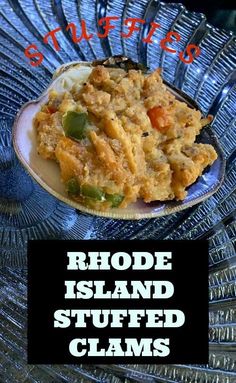 a plate with some food on it and the words rhode island stuffed clams above it