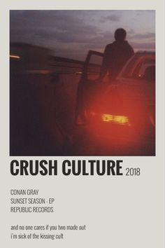 a poster with the words crush culture on it and a man standing next to a car