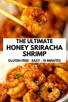 the ultimate honey sriraca shrimp is served on rice with chopsticks in it