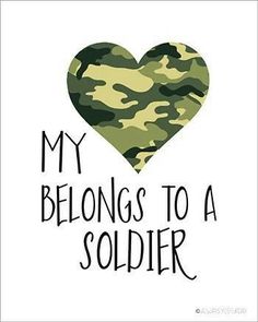 a camouflage heart with the words, my belongs to a soldier