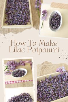 how to make lilac poppouri with step - by - step instructions and pictures