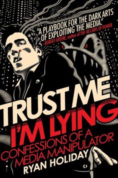 the book cover for trust me i'm lying