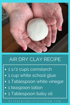 the instructions for how to make homemade air dry clay recipe