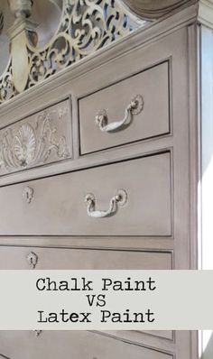 an old dresser painted in chalk paint and the words chalk paint vs latex paint