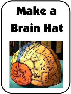 a poster with the words make a brain hat