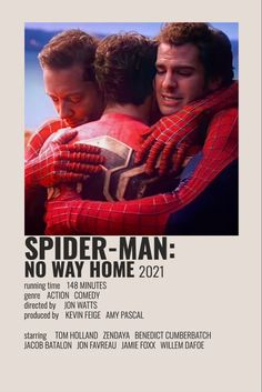 the poster for spider - man no way shows two men hugging each other with their arms around one another