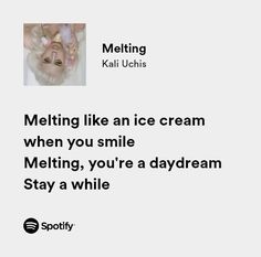 an ad for melting ice cream with the caption melting like an ice cream when you smile melting, you're a daydream stay a while