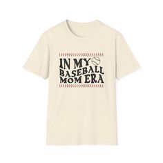 Playful Mom Statement Make a bold statement at the ballpark with our "In My Baseball Mom Era" baseball mom shirt. Designed for proud baseball moms everywhere, this tee combines humor and heart in one stylish package. The witty slogan adds a playful touch to your outfit while showcasing your unwavering support for your baseball-loving child. Whether you're cheering from the stands or running errands around town, this shirt is sure to spark smiles and camaraderie among fellow baseball parents. Ste Game Day T-shirt With Baseball Slogan, Baseball Season Sports T-shirt With Slogan, Baseball Season Game Day Slogan T-shirt, Baseball Season Sports Slogan T-shirt, Slogan T-shirt For Baseball Season, Baseball Season Slogan T-shirt With Short Sleeves, Short Sleeve Slogan T-shirt For Baseball Season, Slogan Tops For Baseball Game Day, Slogan Tops For Baseball Season Sports Events