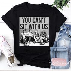 You Can't Sit With Us The Stay Golden T-shirt, The Stay Golden Shirt, Stay Golden Shirt Golden Shirt, Golden Girls Shirt, Girls Hoodie, The Golden Girls, Stay Golden, Shirt Stays, Girls Shirt, Movie Shirts, Girls T Shirt