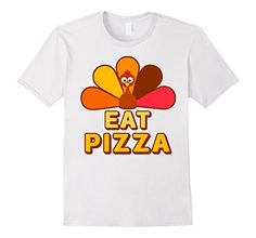 $12.95 Funny Turkey Eat Pizza Tee Shirt for Thanksgiving 2X... https://www.amazon.com/dp/B076HZCF39/ref=cm_sw_r_pi_dp_x_j1g6zbCH2NSPC Pizza Tee, Eat Pizza