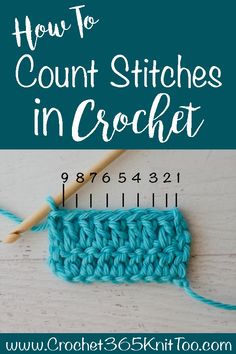 the crochet stitch is being worked on with text overlay that reads how to count stitches in crochet